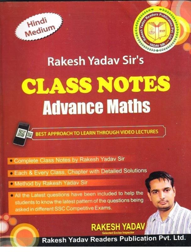 CLASS NOTES OF ADVANCE MATHS (RAKESH YADAV) 